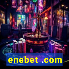 enebet .com